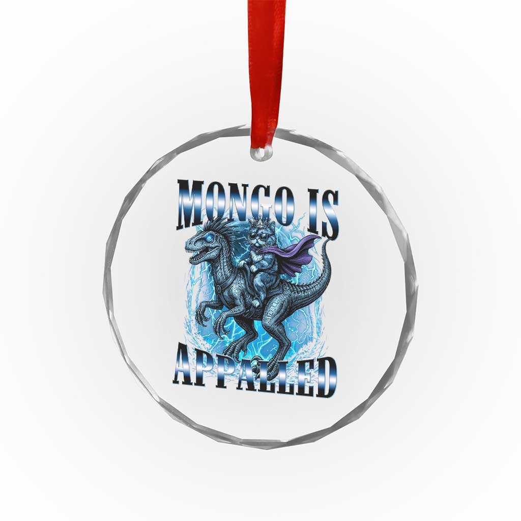 Mongo is Appalled Crystal Glass Ornament Funny Princess Donut Riding Mongo
