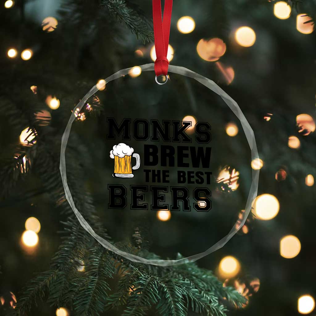 Monks Brew The Best Beers Crystal Glass Ornament Funny Craft Beer Brewer