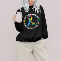 Autism Awareness Sweatshirt Why Fit In When You Were Born To Stand Out - Wonder Print Shop
