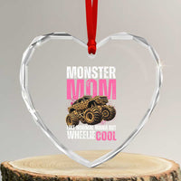Monster Mom Like Normal Mama But Wheelie Cool Heart Crystal Glass Ornament Monster Truck Mama
