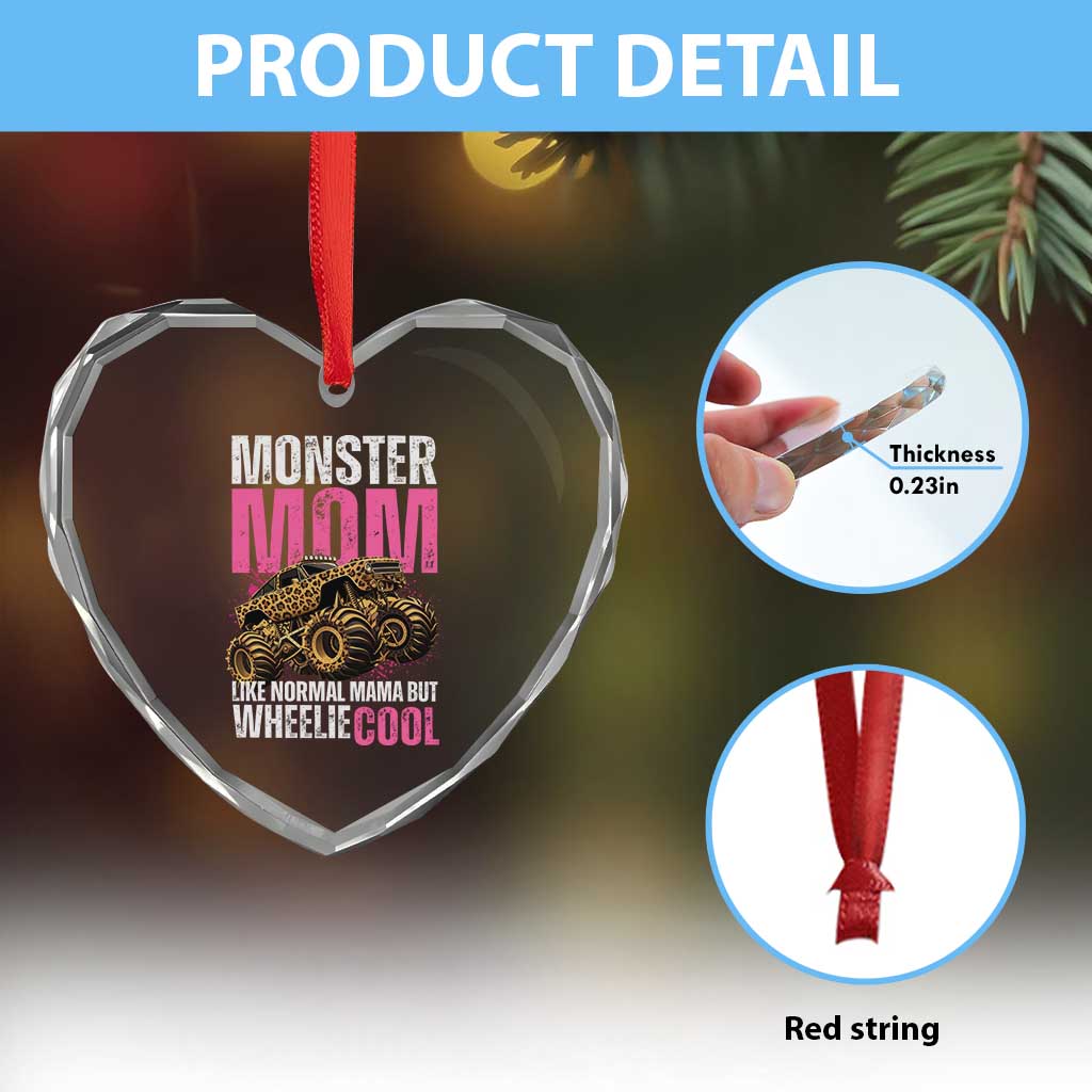 Monster Mom Like Normal Mama But Wheelie Cool Heart Crystal Glass Ornament Monster Truck Mama