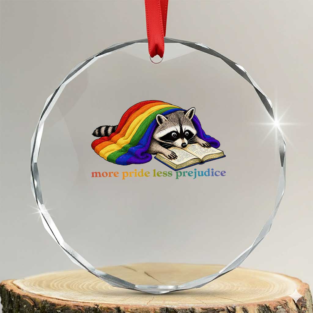 More Pride Less Prejudice Crystal Glass Ornament LGBT Raccoon Book Lover