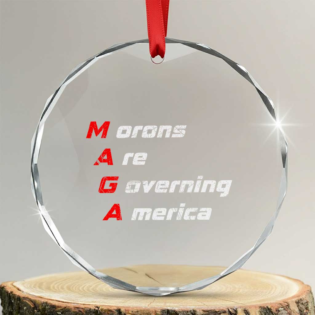 Morons Are Governing America Crystal Glass Ornament - Wonder Print Shop