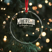 Motherhood Is Kingdom Work Crystal Glass Ornament Cute Christian Mom Mothers Day Floral Jesus