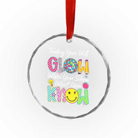 Motivational Test Day Glow Crystal Glass Ornament Today You Will Glow When You Show What You Know