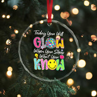 Motivational Test Day Glow Crystal Glass Ornament Today You Will Glow When You Show What You Know