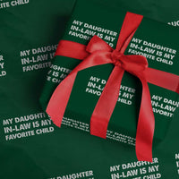 My Daughter In Law Is My Favorite Child Wrapping Paper Roll Funny Gift For Mother-in-Law Father-in-Law