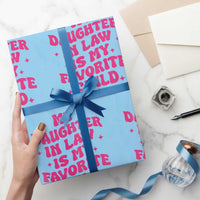 My Daughter in Law is My Favorite Child Wrapping Paper Roll Parents-In-Law Fathers Mothers Day Gifts