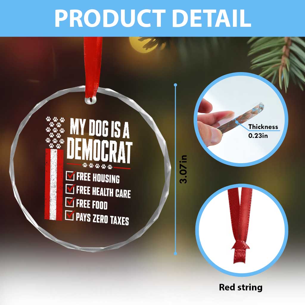 My Dog Is A Democrat Crystal Glass Ornament Funny Political Dog Owner