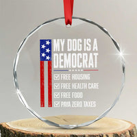 My Dog Is A Democrat Funny Political Satire Crystal Glass Ornament Patriotic Dog Lover Graphic Subtle FDT Humor