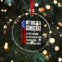 My Dog Is A Democrat Funny Political Satire Crystal Glass Ornament Patriotic Dog Lover Graphic Subtle FDT Humor