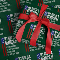 My Dog Is A Democrat Funny Political Satire Wrapping Paper Roll Patriotic Dog Lover Graphic Subtle FDT Humor