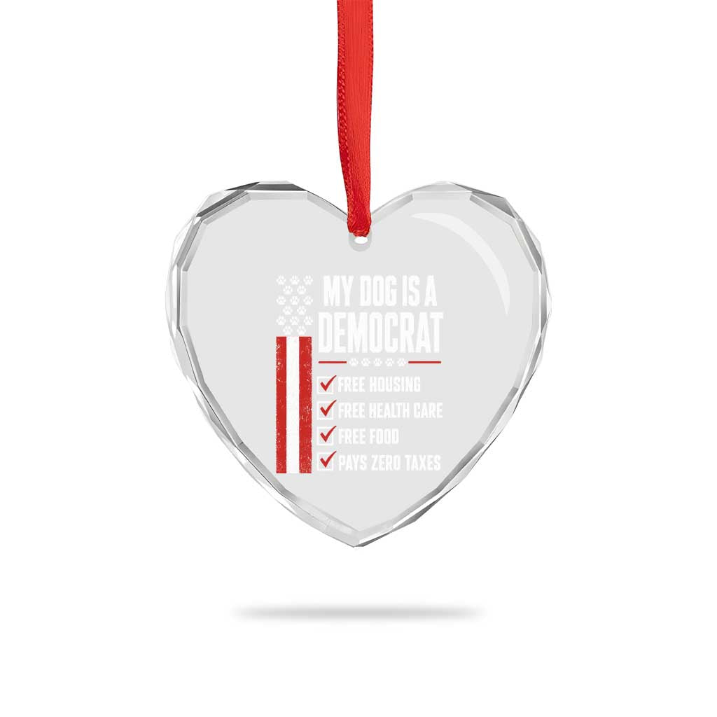 My Dog Is A Democrat Heart Crystal Glass Ornament Funny Political Dog Owner