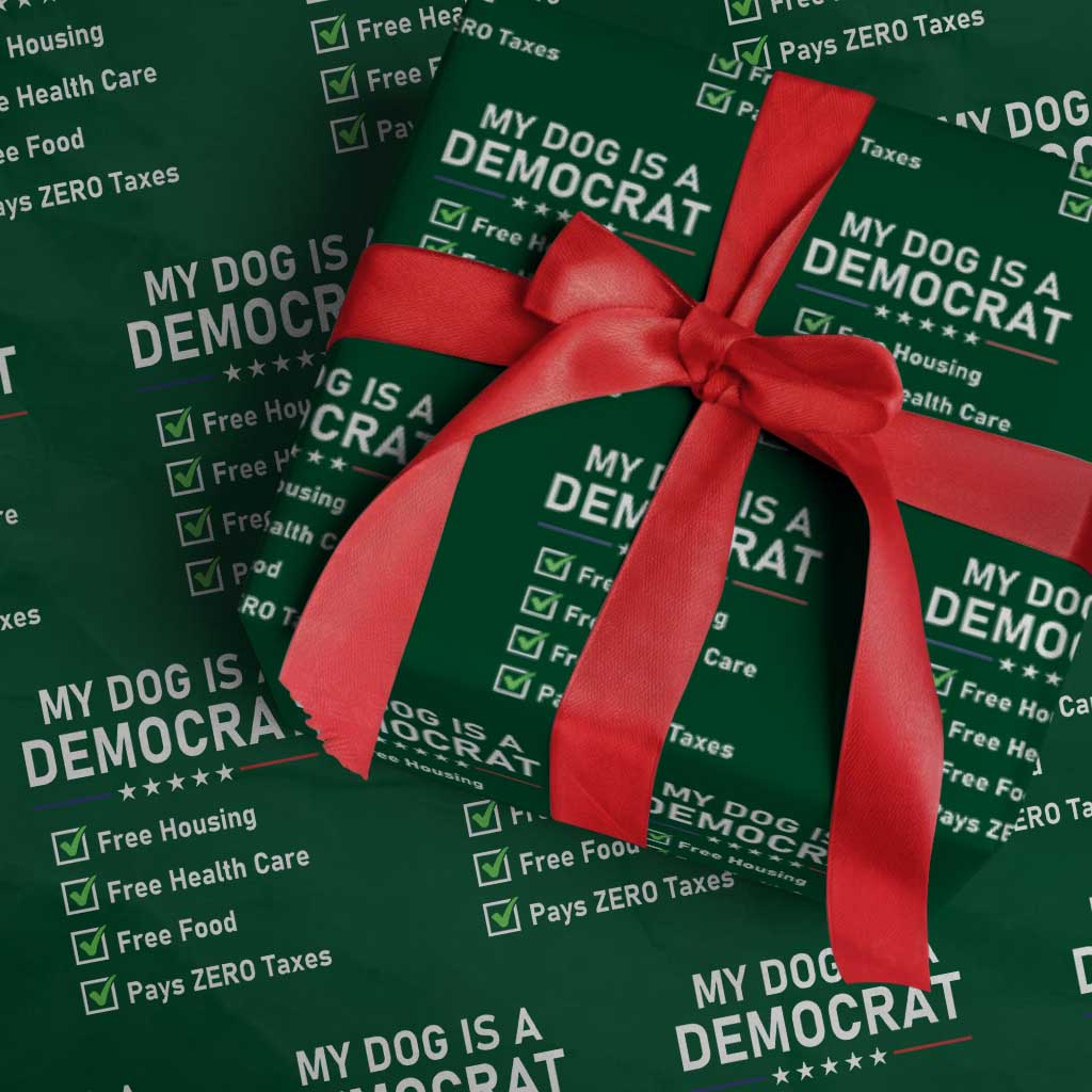 My Dog Is A Democrat Satirical Checklist Wrapping Paper Roll Funny Conservative Humor Dog Owner Gifts