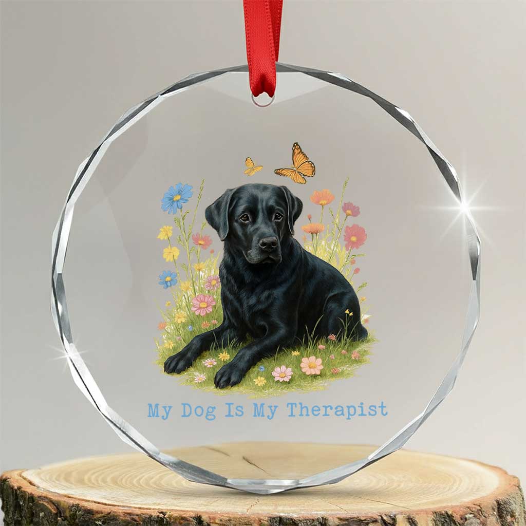 My Dog Is My Therapist Crystal Glass Ornament Labrador Retriever Lover Gift - Wonder Print Shop