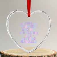 My English Teacher and Gym Teacher Are Getting Married Heart Crystal Glass Ornament Funny Retro Groovy Love Story - Wonder Print Shop