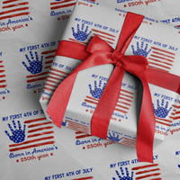 My First 4th of July Celebrate Semiquincentennial Cute Wrapping Paper Roll Born in America's 250th Year Patriotic Milestone Celebration