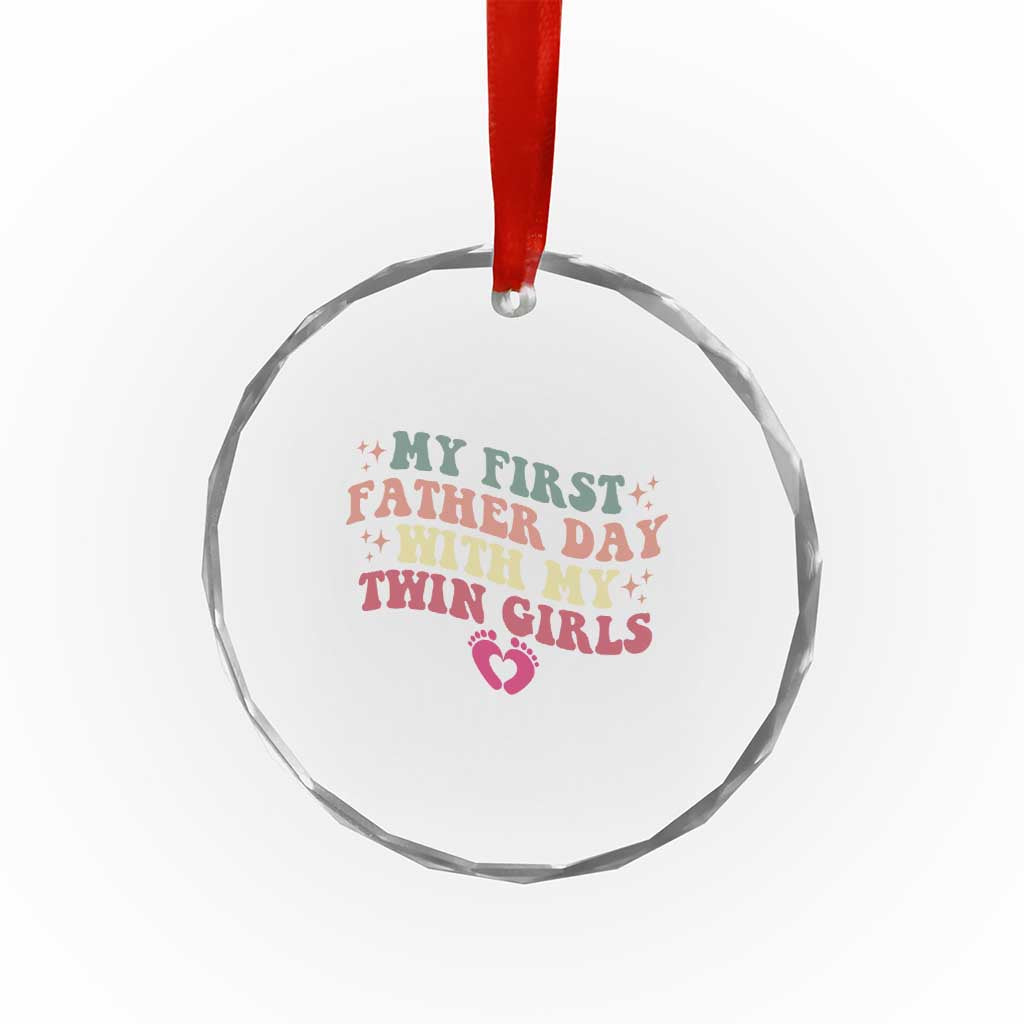 My First Fathers Day With Twin Girls Crystal Glass Ornament Funny New Dad Gift