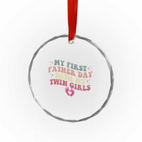 My First Fathers Day With Twin Girls Crystal Glass Ornament Funny New Dad Gift