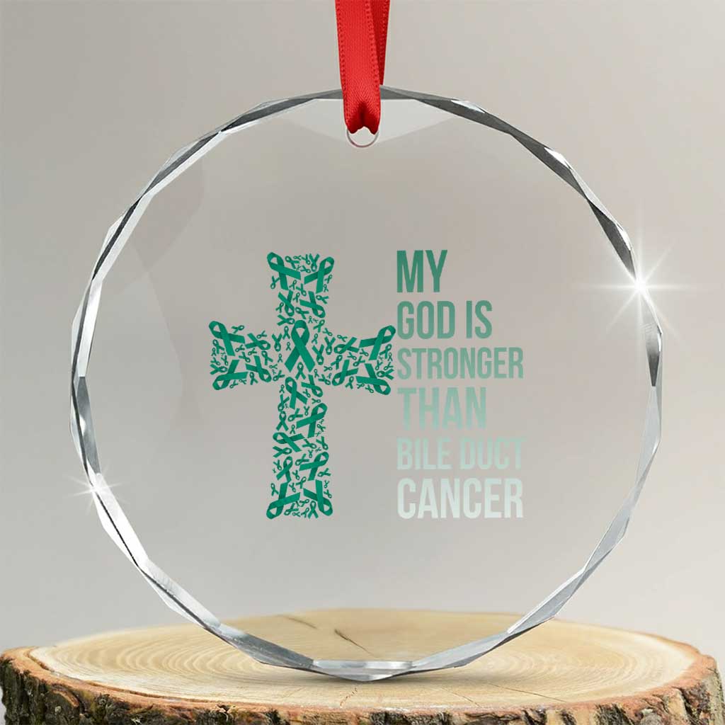 My God Is Stronger Than Bile Duct Cancer Crystal Glass Ornament Faith Over Fear Support Gift