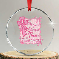 My God Is Stronger Than Breast Cancer Crystal Glass Ornament Christian Support Gift