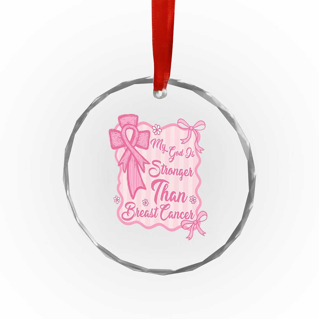 My God Is Stronger Than Breast Cancer Crystal Glass Ornament Christian Support Gift