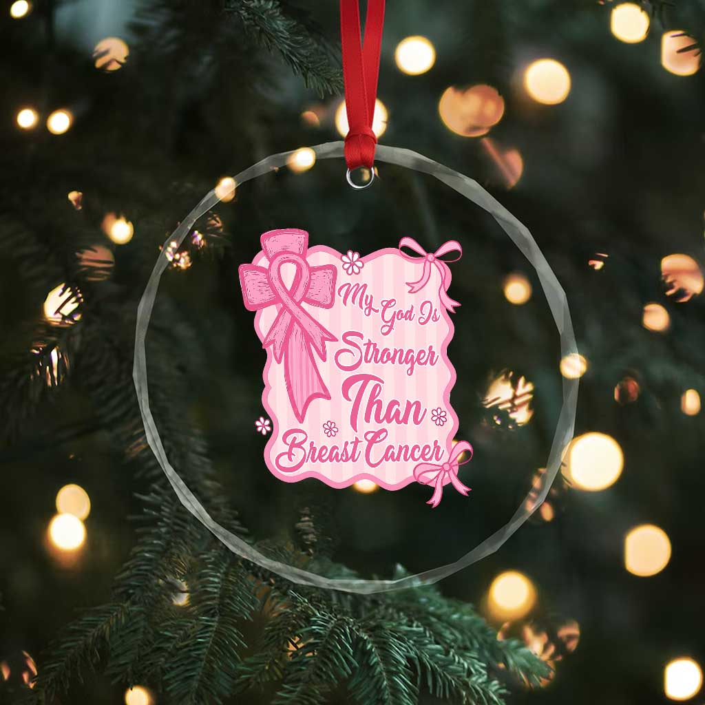 My God Is Stronger Than Breast Cancer Crystal Glass Ornament Christian Support Gift