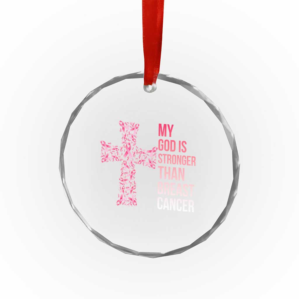 My God Is Stronger Than Breast Cancer Survivor Hope Gift Crystal Glass Ornament