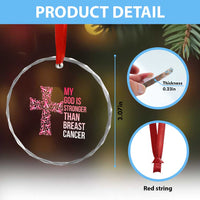 My God Is Stronger Than Breast Cancer Survivor Hope Gift Crystal Glass Ornament