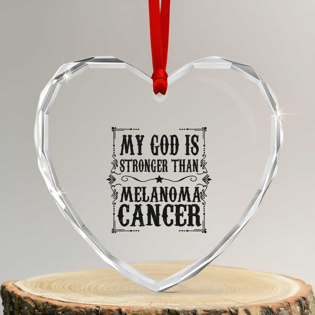 My God Is Stronger Than Melanoma Heart Crystal Glass Ornament Religious Cancer Support