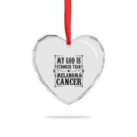 My God Is Stronger Than Melanoma Heart Crystal Glass Ornament Religious Cancer Support