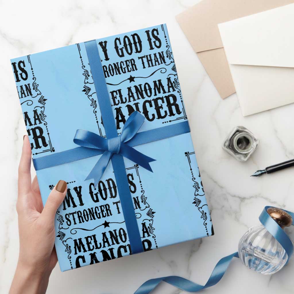 My God Is Stronger Than Melanoma Wrapping Paper Roll Religious Cancer Support