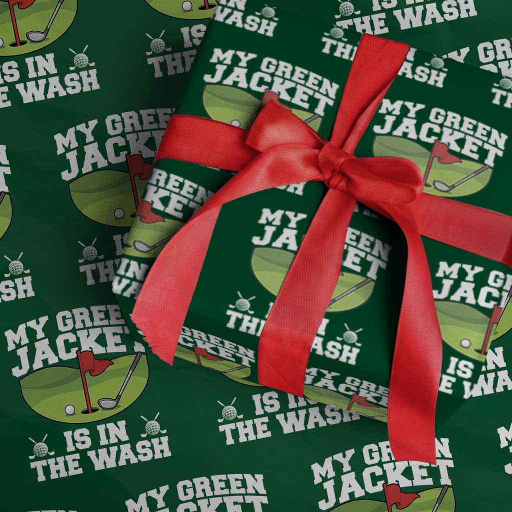 My Jacket Is In The Wash Funny Golfing Wrapping Paper Roll Georgia Golf Humor Sarcastic Golfer