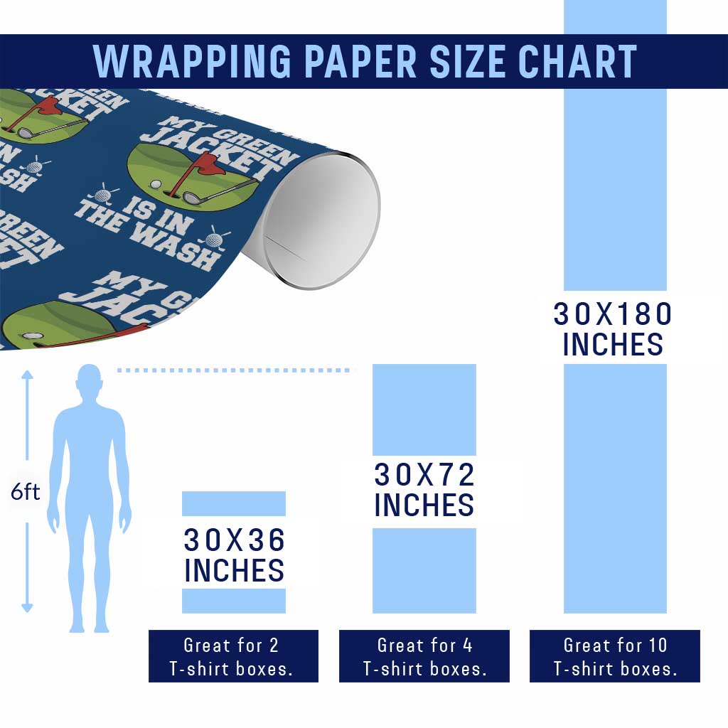 My Jacket Is In The Wash Funny Golfing Wrapping Paper Roll Georgia Golf Humor Sarcastic Golfer