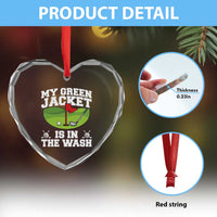 My Jacket Is In The Wash Funny Golfing Heart Crystal Glass Ornament Georgia Golf Humor Sarcastic Golfer