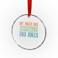 My Jokes Are Officially Dad Jokes Crystal Glass Ornament Funny New Dad First Fathers Day - Wonder Print Shop