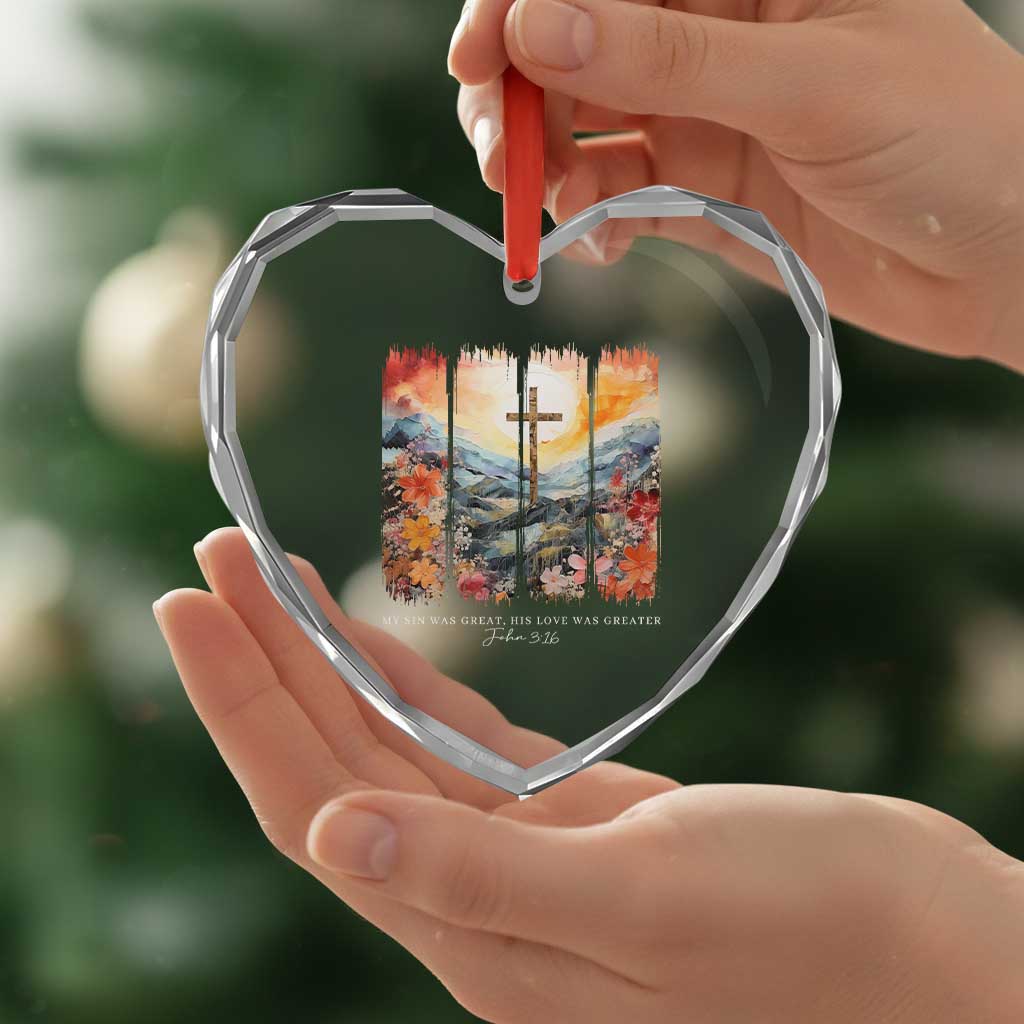 My Sin Was Great His Love Was Greater Heart Crystal Glass Ornament Christian Easter Religious Bible Verse - Wonder Print Shop