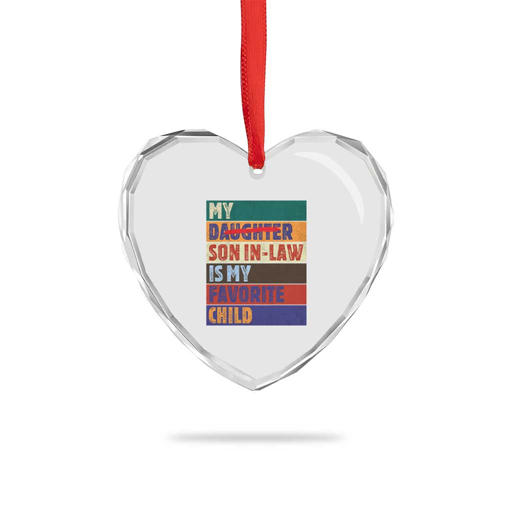 My Son In Law Is My Favorite Child Heart Crystal Glass Ornament Funny Replaced Daughter - Wonder Print Shop