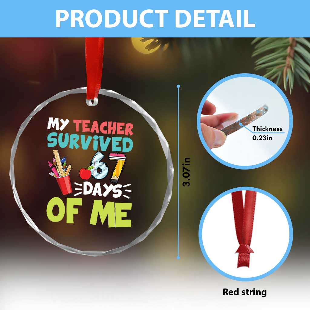 My Teacher Survived 67 Days Of Me Crystal Glass Ornament Funny Six Seven Teen Gen Z Alpha Meme - Wonder Print Shop