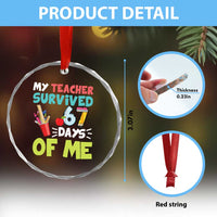 My Teacher Survived 67 Days Of Me Crystal Glass Ornament Funny Six Seven Teen Gen Z Alpha Meme - Wonder Print Shop