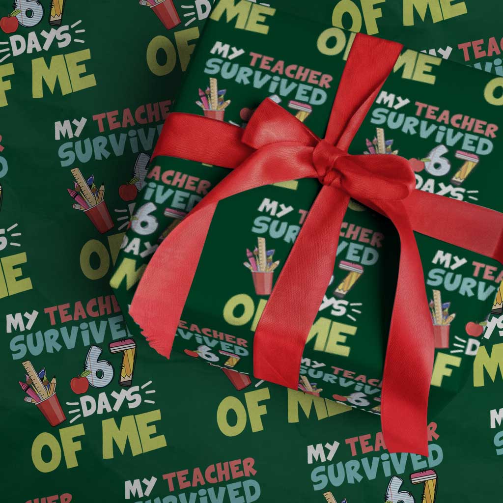 My Teacher Survived 67 Days Of Me Wrapping Paper Roll Funny Six Seven Teen Gen Z Alpha Meme - Wonder Print Shop
