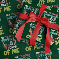My Teacher Survived 67 Days Of Me Wrapping Paper Roll Funny Six Seven Teen Gen Z Alpha Meme - Wonder Print Shop