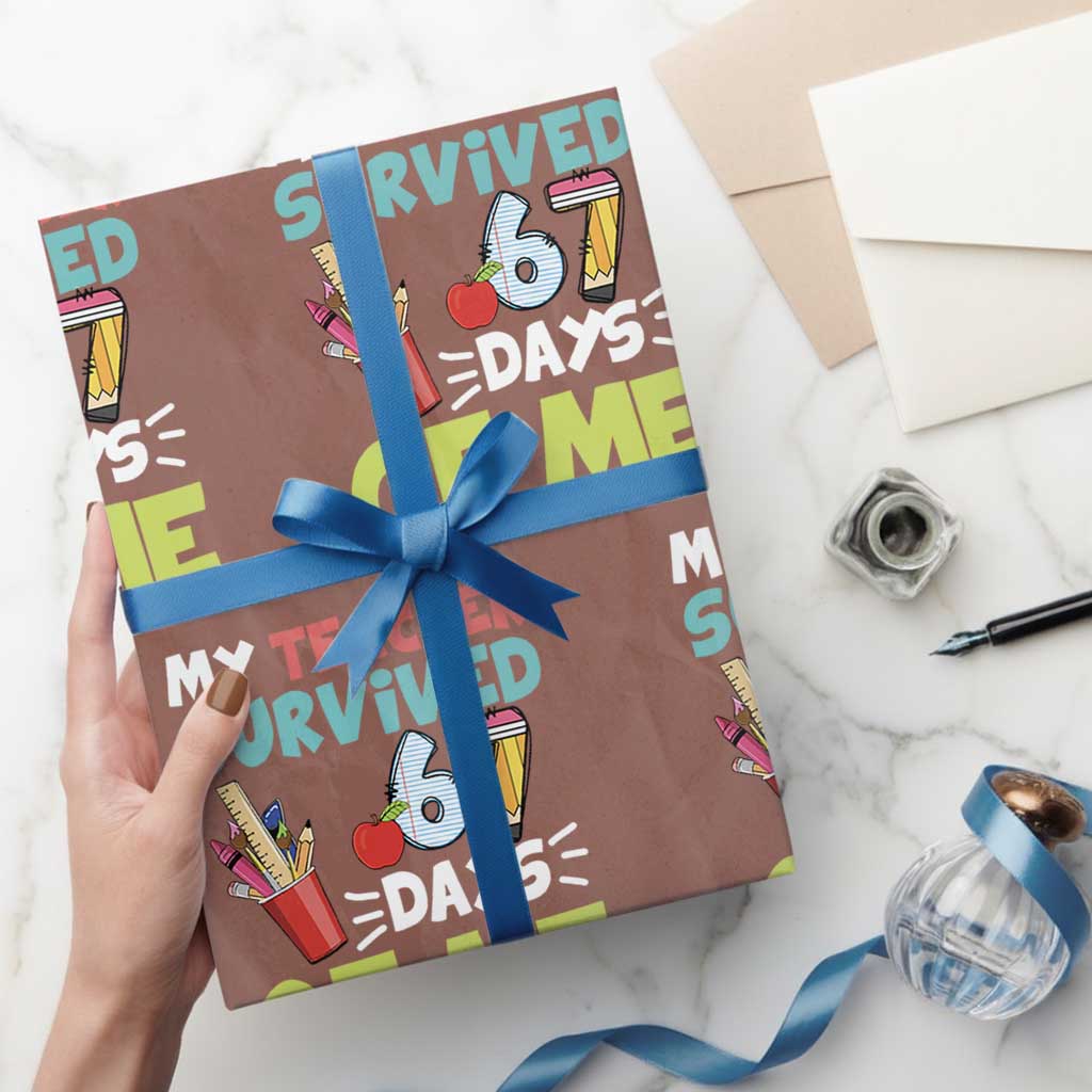 My Teacher Survived 67 Days Of Me Wrapping Paper Roll Funny Six Seven Teen Gen Z Alpha Meme - Wonder Print Shop