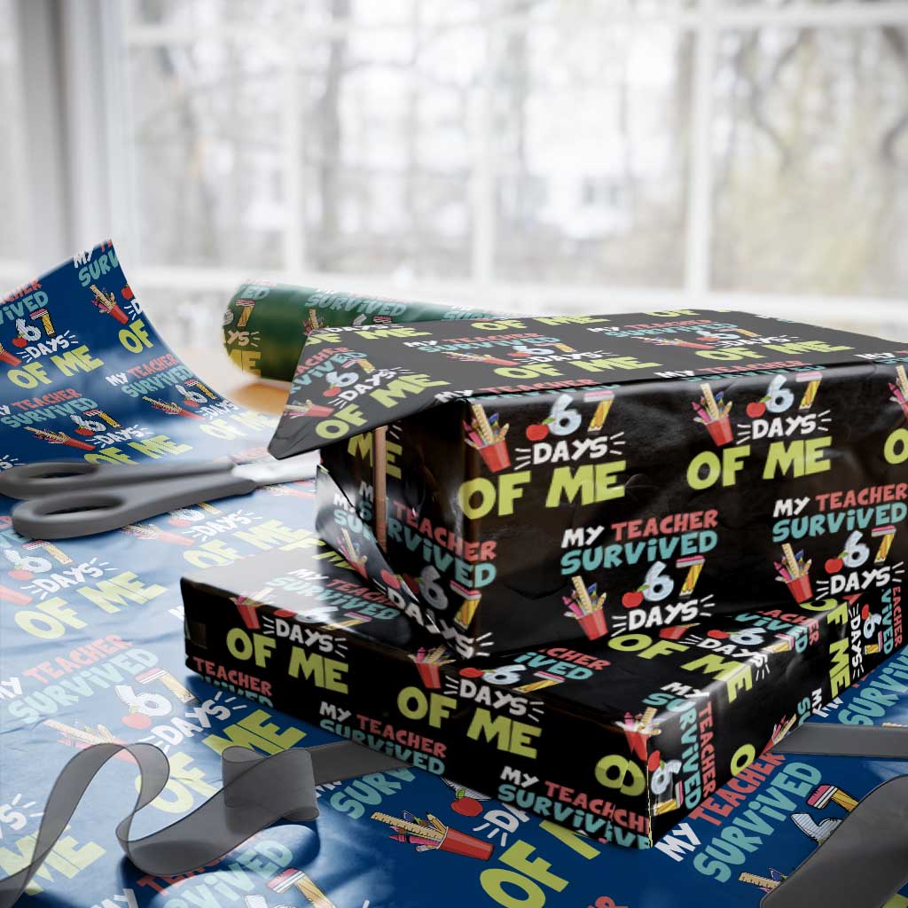 My Teacher Survived 67 Days Of Me Wrapping Paper Roll Funny Six Seven Teen Gen Z Alpha Meme - Wonder Print Shop