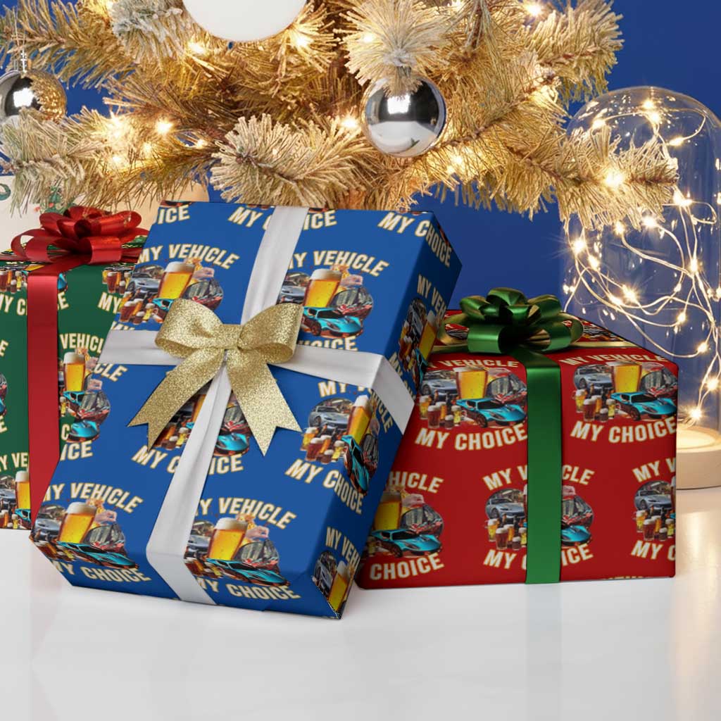 My Vehicle My Choice Wrapping Paper Roll Funny Drunk Driving - Wonder Print Shop