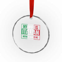 My Wife is Italian Nothing Scares Me Crystal Glass Ornament Funny Husband Italia Flag - Wonder Print Shop