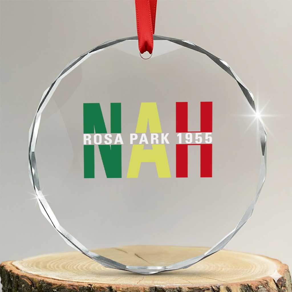 Nah Rosa Parks Quote Crystal Glass Ornament Black Movement Protest - Wonder Print Shop