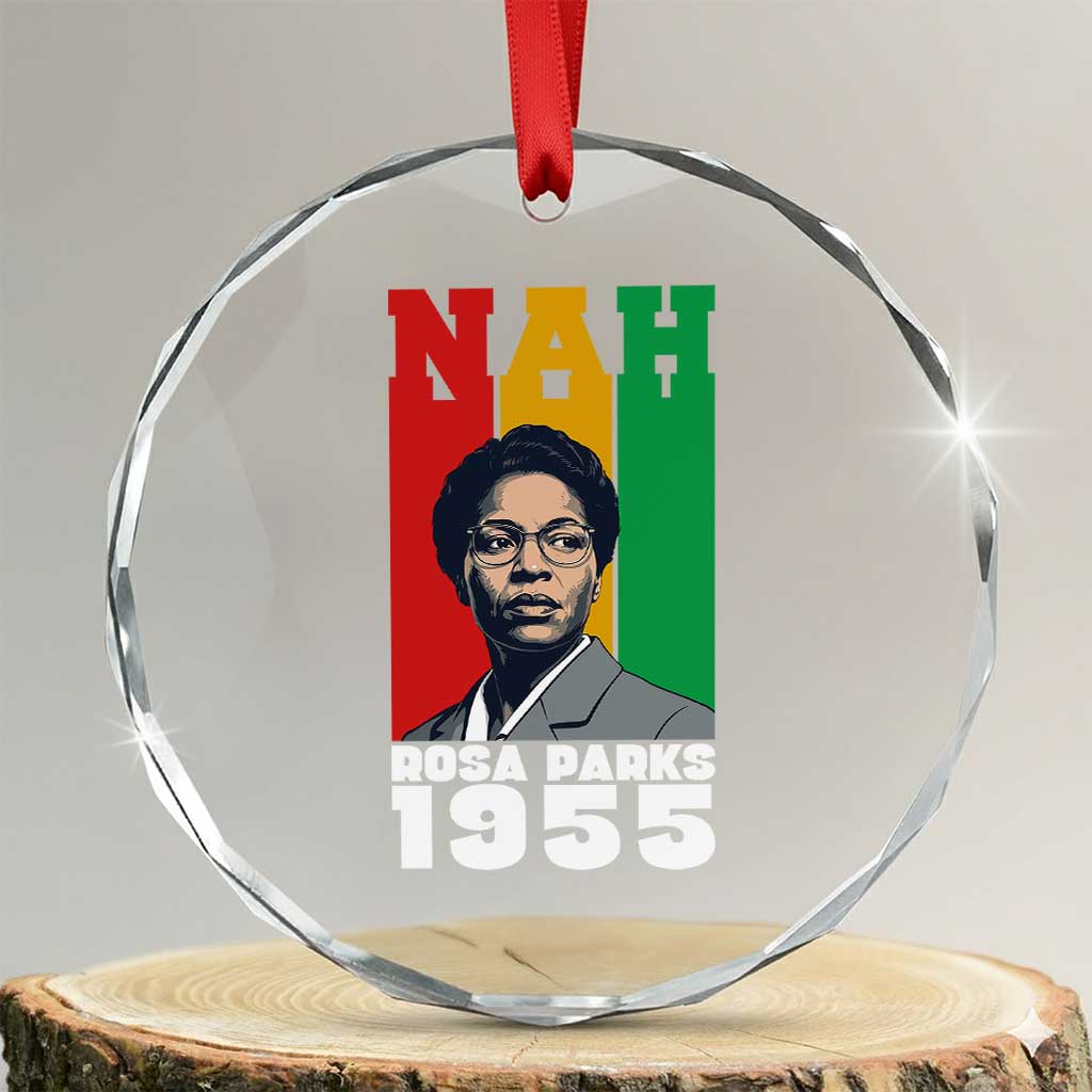 Nah Rosa Parks Quote Crystal Glass Ornament Civil Rights African American - Wonder Print Shop