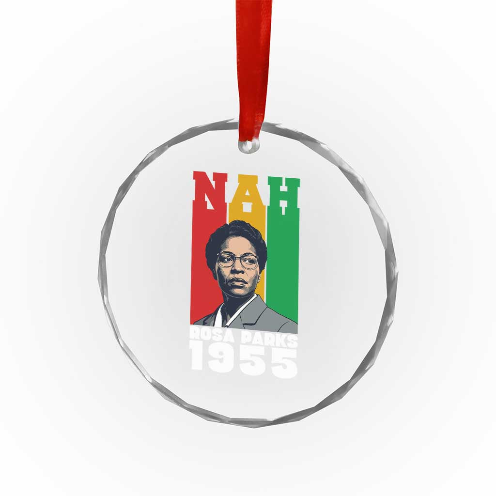 Nah Rosa Parks Quote Crystal Glass Ornament Civil Rights African American - Wonder Print Shop