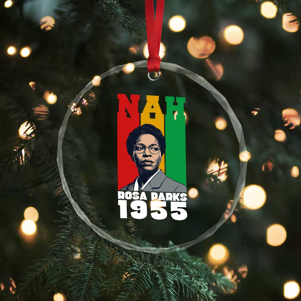 Nah Rosa Parks Quote Crystal Glass Ornament Civil Rights African American - Wonder Print Shop
